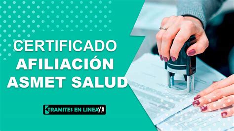 certificado de asmet salud|Oficina Virtual 